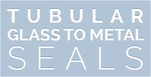 Tubular glass to metal seals